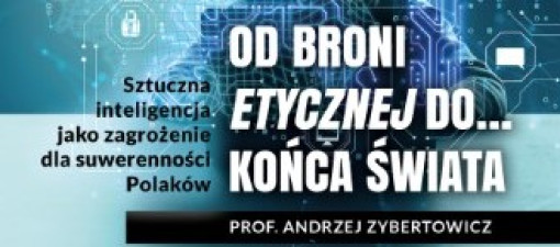 Wykład „Sztuczna inteligencja jako zagrożenie dla suwerenności Polaków” w CSK